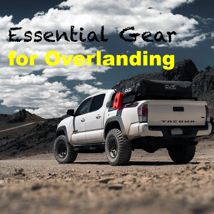 The Essential Gear for a Successful Overlanding Trip