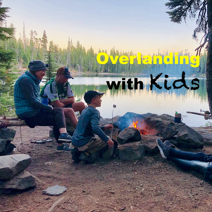 Overlanding with Kids | Family Camping 