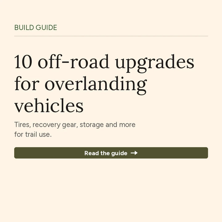 Build guide: 10 off-road upgrades for overlanding vehicles. Read the guide